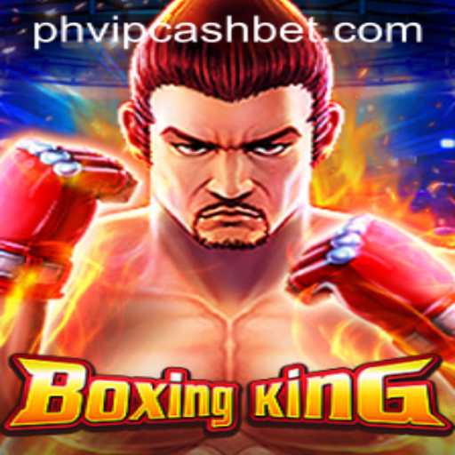 Unveiling the Evolution of BoxingKing: A Game That Promises Thrills and PHVIPCASH BET Opportunities